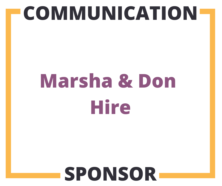 Communication Sponsor Marsha and Don Hire