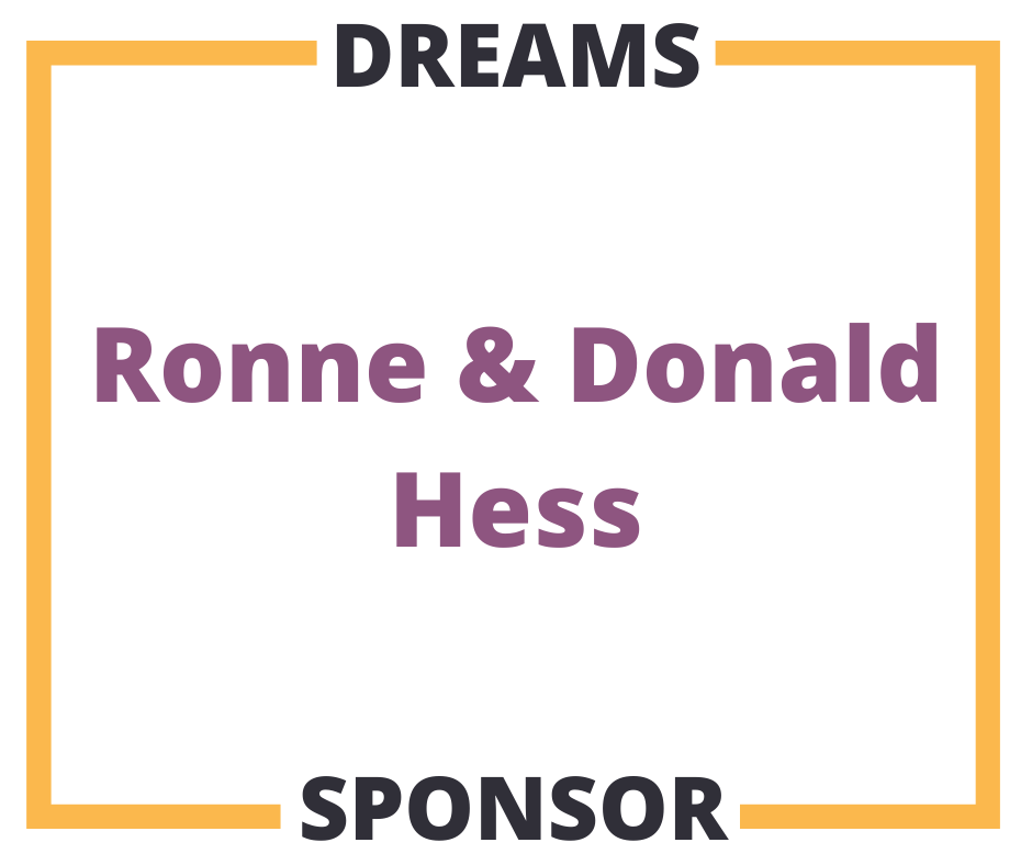 Dreams Sponsor Ronne & Donald Hess
