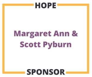 Hope Sponsor Margaret Ann & Scott Pyburn