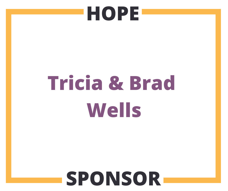 Hope Sponsor Tricia and Brad Wells
