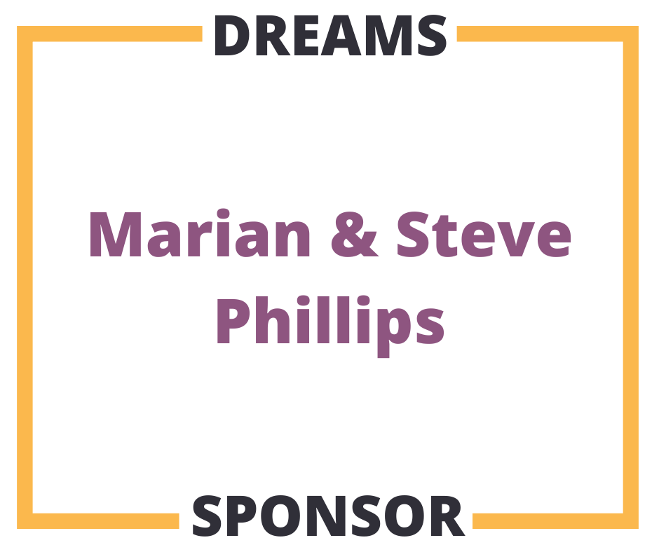 Dreams Sponsor Marian and Steve Phillips